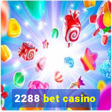 2288 bet casino