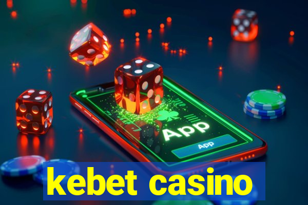 kebet casino