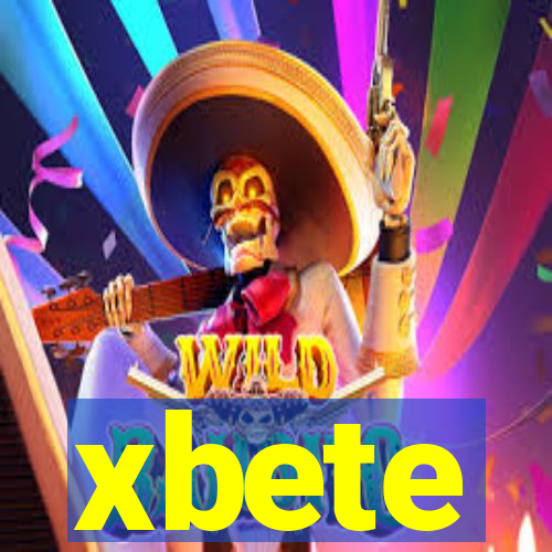 xbete