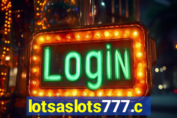 lotsaslots777.com