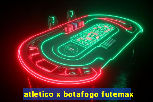 atletico x botafogo futemax