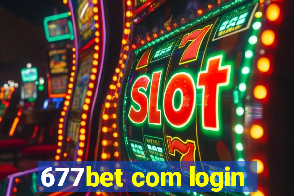 677bet com login