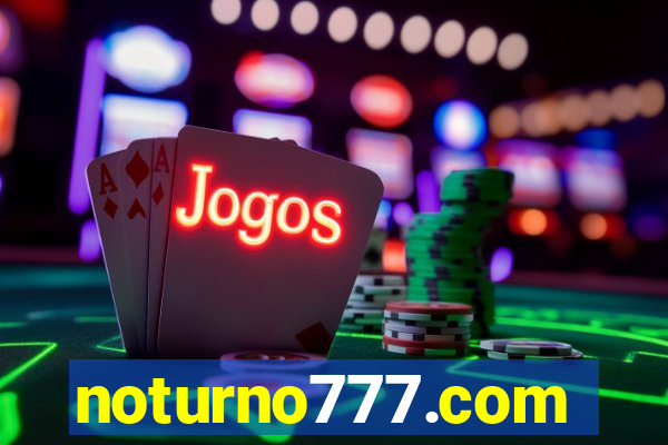 noturno777.com