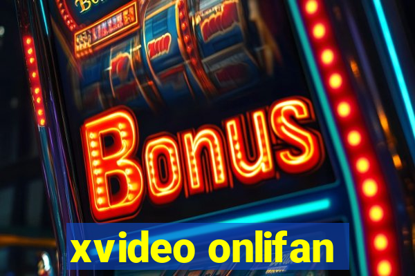 xvideo onlifan