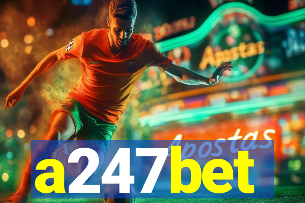 a247bet