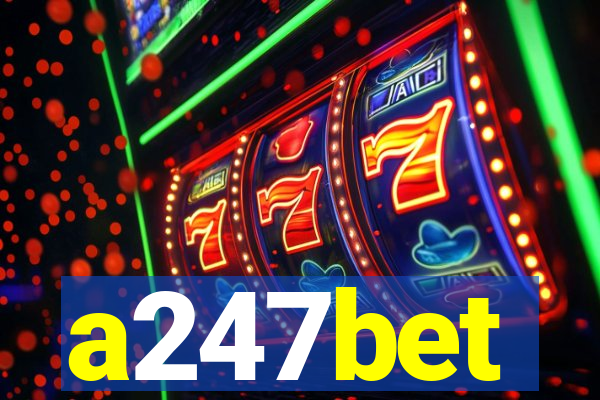 a247bet