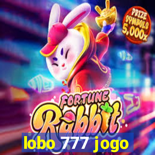 lobo 777 jogo