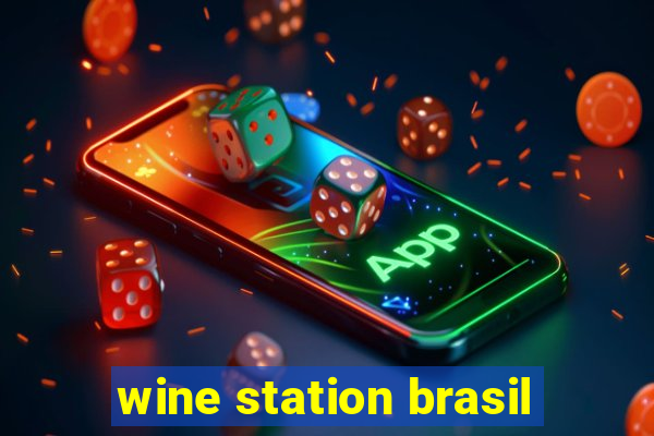 wine station brasil