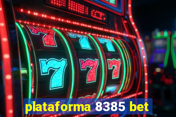 plataforma 8385 bet