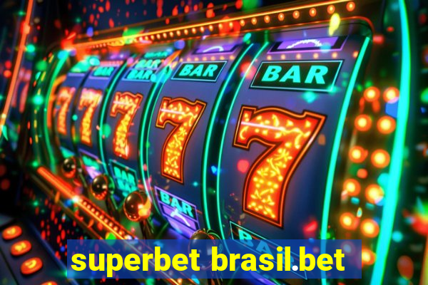 superbet brasil.bet