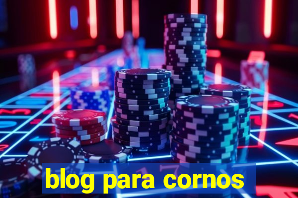 blog para cornos