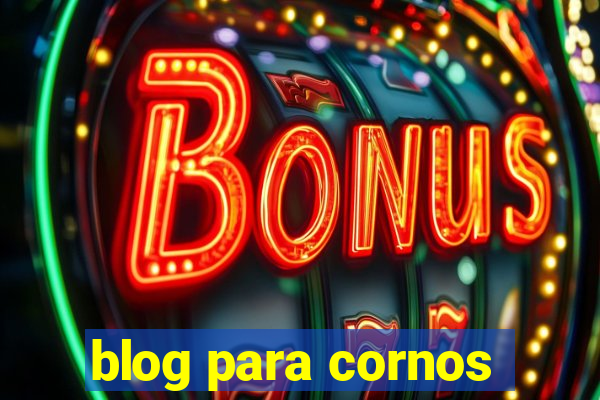 blog para cornos