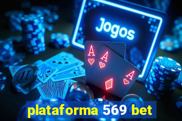 plataforma 569 bet