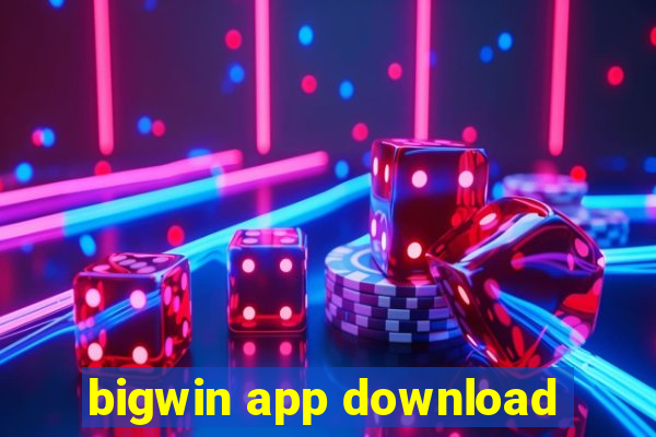 bigwin app download