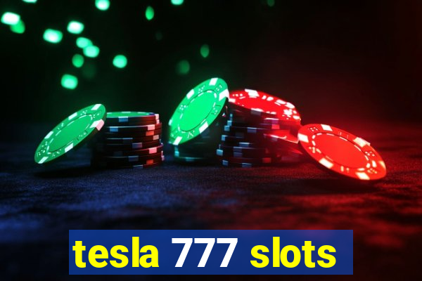 tesla 777 slots