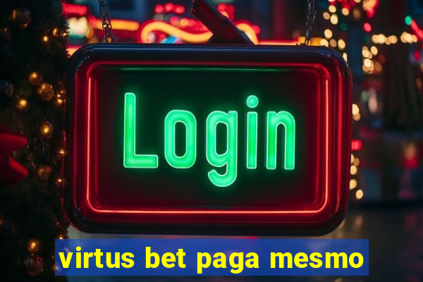 virtus bet paga mesmo