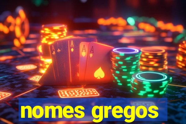 nomes gregos