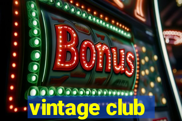 vintage club