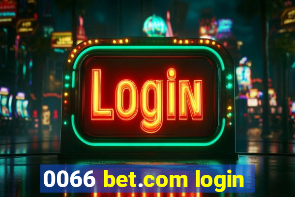 0066 bet.com login