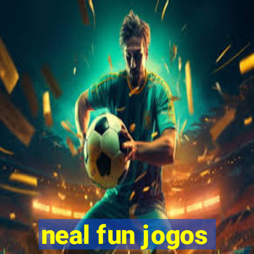 neal fun jogos