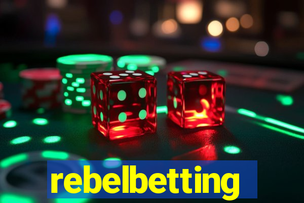 rebelbetting