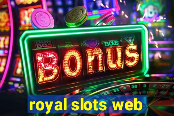 royal slots web