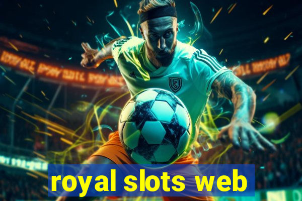 royal slots web