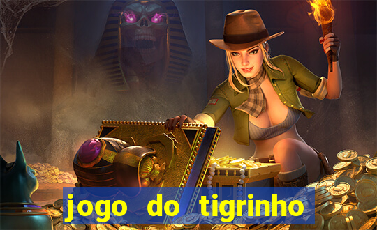 jogo do tigrinho plataforma de r$ 5