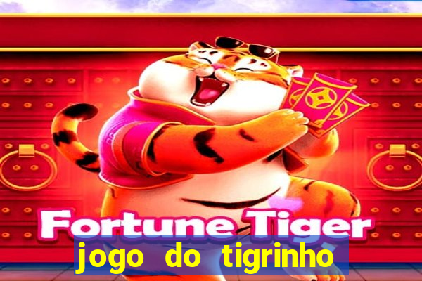 jogo do tigrinho plataforma de r$ 5