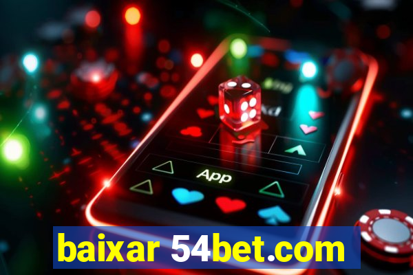 baixar 54bet.com