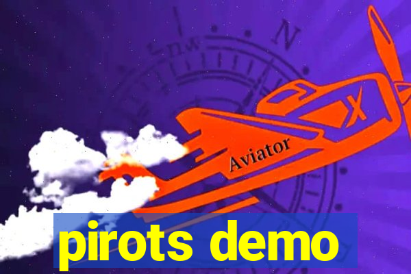 pirots demo