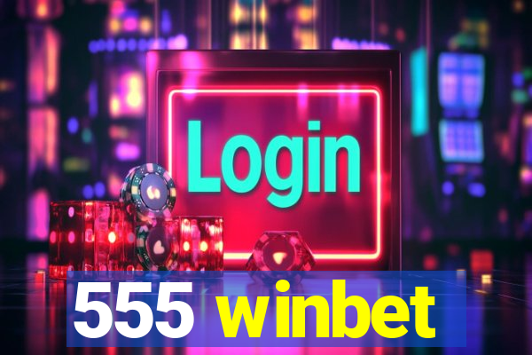 555 winbet