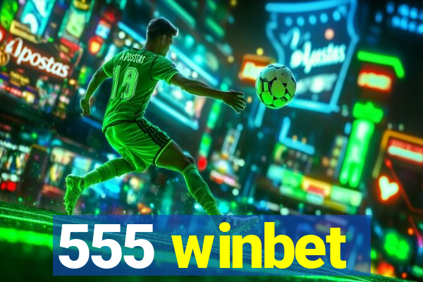 555 winbet