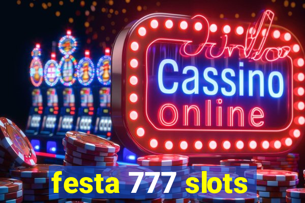 festa 777 slots