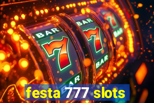 festa 777 slots