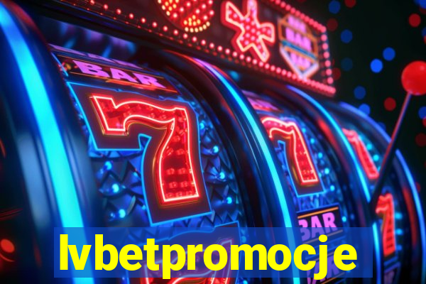 lvbetpromocje