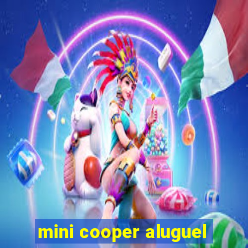 mini cooper aluguel