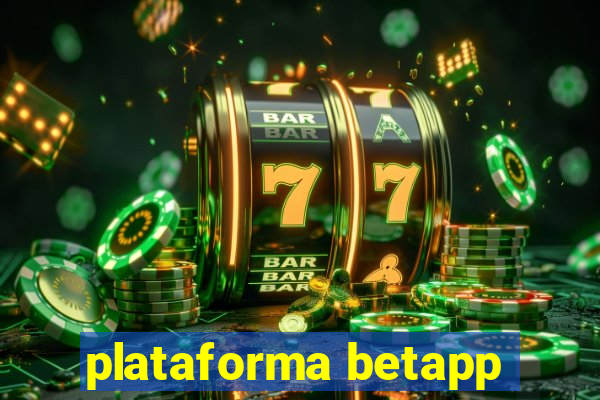 plataforma betapp