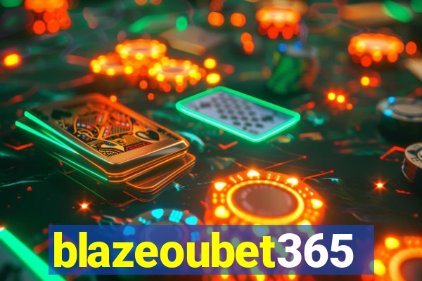 blazeoubet365