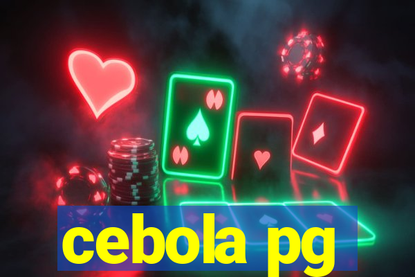 cebola pg