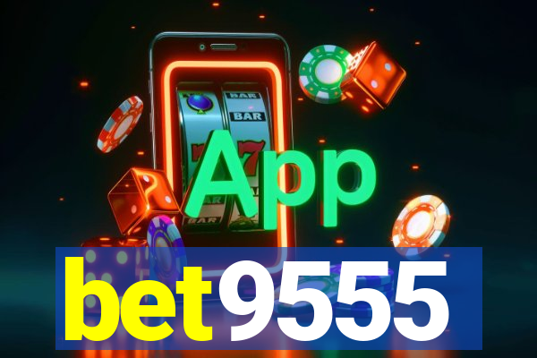 bet9555