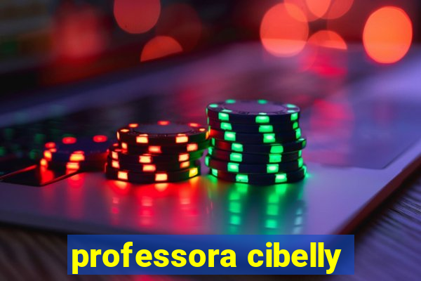 professora cibelly