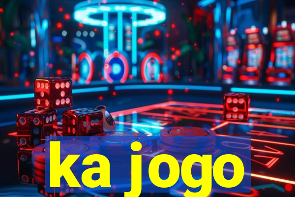 ka jogo