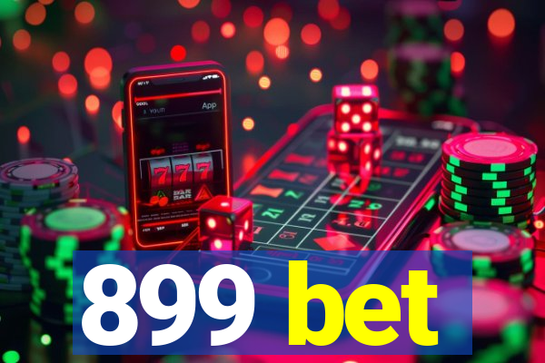 899 bet