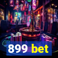 899 bet