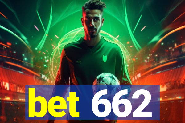 bet 662