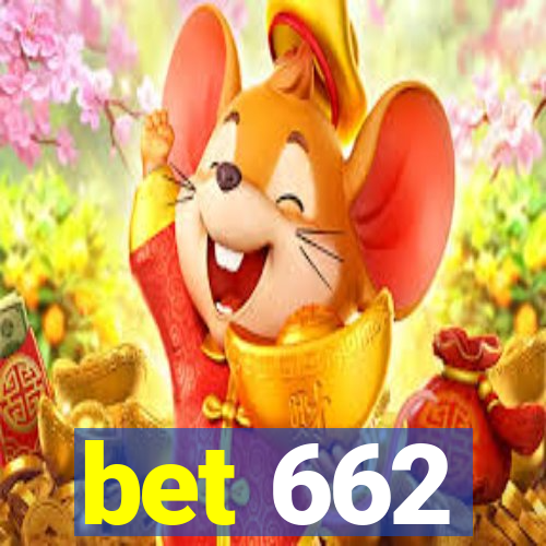 bet 662