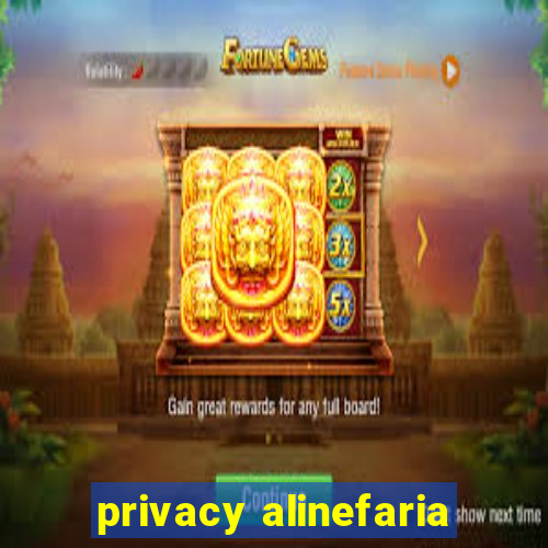 privacy alinefaria