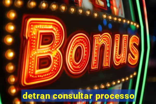 detran consultar processo