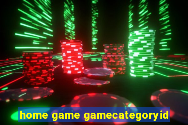 home game gamecategoryid